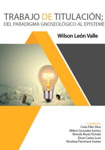 Cubierta para Trabajo de Titulación: Del Paradigma Gnoseológico al Episteme