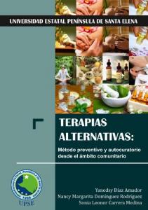Cover for TERAPIAS ALTERNATIVAS: Método preventivo y autocuratorio desde el ámbito comunitario