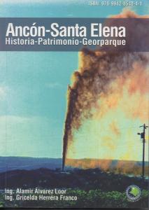 Cover for Ancón - Santa Elena: Historia, Patrimonio, Geoparque