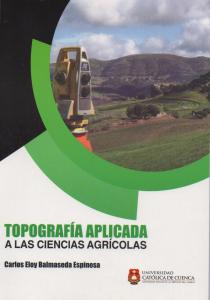 Cover for Topografía Aplicada a las Ciencias Agrícolas