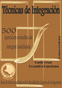 Cubierta para Técnicas de Integración: 500 ejercicios resueltos de integral indefinida